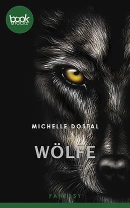 E-Book (epub) Wölfe von Michelle Dostal