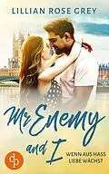 E-Book (epub) Mr Enemy and I von Lillian Rose Grey
