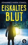 E-Book (epub) Eiskaltes Blut von Johannes Maria Stangl