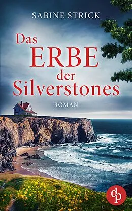 E-Book (epub) Das Erbe der Silverstones von Sabine Strick