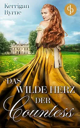 E-Book (epub) Das wilde Herz der Countess von Kerrigan Byrne