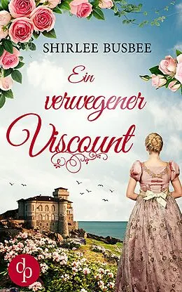 E-Book (epub) Ein verwegener Viscount von Shirlee Busbee