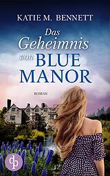 E-Book (epub) Das Geheimnis von Blue Manor von Katie M. Bennett
