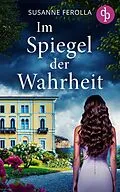 E-Book (epub) Im Spiegel der Wahrheit von Susanne Ferolla