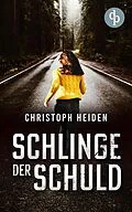 E-Book (epub) Schlinge der Schuld von Christoph Heiden