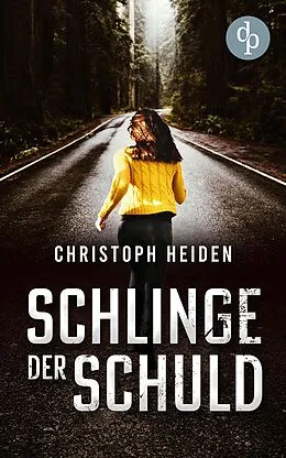 E-Book (epub) Schlinge der Schuld von Christoph Heiden