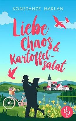 E-Book (epub) Liebe, Chaos & Kartoffelsalat von Konstanze Harlan