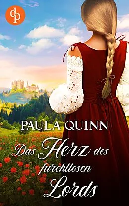 E-Book (epub) Das Herz des furchtlosen Lords von Paula Quinn