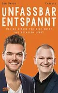E-Book (epub) Unfassbar entspannt von Ben David, Christo Showhypnose