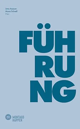 E-Book (pdf) Der Führungshappen von Jana Assauer, Mona Schnell
