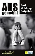 E-Book (epub) Ausgemobbt von Marcell Engel, Martin Zovak