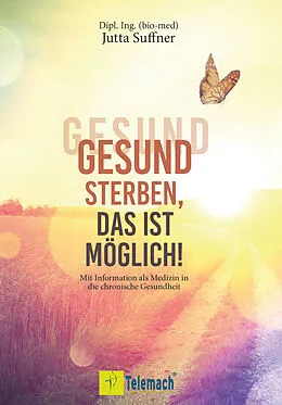 E-Book (epub) Gesund sterben, das ist möglich! von Jutta Suffner