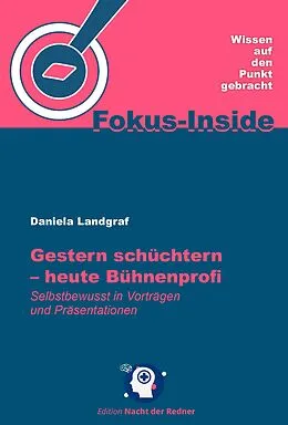 E-Book (epub) Gestern schüchtern - heute Bühnenprofi von Daniela Landgraf