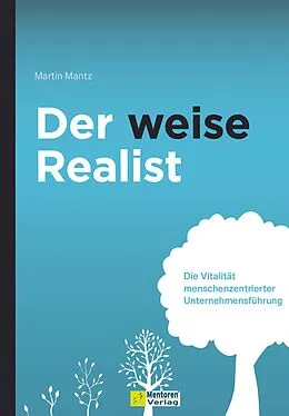 E-Book (epub) Der weise Realist von Martin Mantz