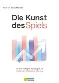 E-Book (epub) Die Kunst des Spiels von Prof. Dr. Jonas Manske