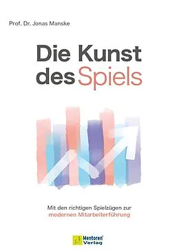 E-Book (epub) Die Kunst des Spiels von Prof. Dr. Jonas Manske
