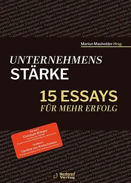 E-Book (epub) Unternehmensstärke von Thomas Bayer, Dr. Nikolai A. Behr, Corina Endele