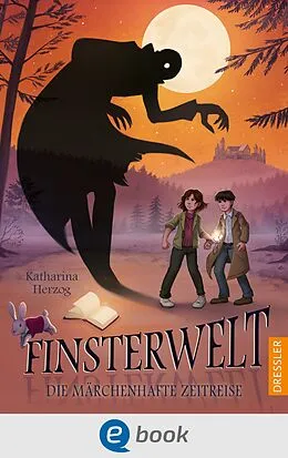 E-Book (epub) Finsterwelt 3. Die märchenhafte Zeitreise von Katharina Herzog