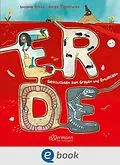 E-Book (epub) Erde. Geschichten zum Graben und Entdecken von Susanne Orosz