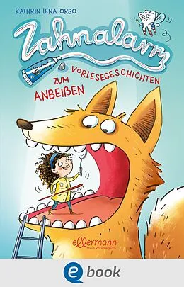 E-Book (epub) Zahnalarm von Kathrin Lena Orso