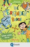 E-Book (epub) Die Erfinder-Bande 3. Schipp, Schipp, Hurra! von Nicolas Gorny