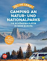 E-Book (epub) Yes we camp! Camping an Natur- und Nationalparks von Katja Hein, Andrea Lammert, Heidi Siefert