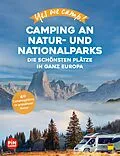 E-Book (epub) Yes we camp! Camping an Natur- und Nationalparks von Katja Hein, Andrea Lammert, Heidi Siefert