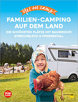 Kartonierter Einband Yes we camp! Familien-Camping auf dem Land von Katja Hein, Ulrike Jeute