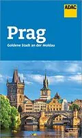 E-Book (epub) ADAC Reiseführer Prag von Stefan Welzel, Franziska Neudert, Markus Hundt