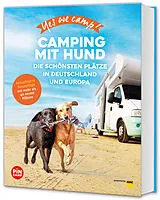 Kartonierter Einband Yes we camp! Camping mit Hund von Andrea Lammert, Angelika Mandler-Saul