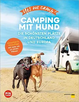 E-Book (epub) Yes we camp! Camping mit Hund von Angelika Mandler-Saul, Andrea Lammert
