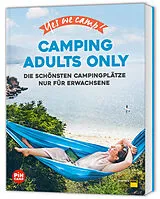 Kartonierter Einband Yes we camp! Camping Adults Only von Heidi Siefert, Frauke Hewer, Manuela Blisse