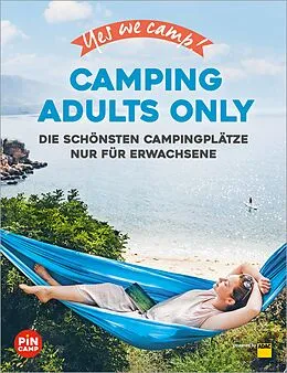 E-Book (epub) Yes we camp! Camping Adults Only von Heidi Siefert, Frauke Hewer, Manuela Blisse