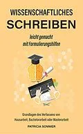 E-Book (epub) Wissenschaftliches schreiben leicht gemacht von Patricia Sommer