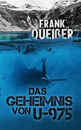 E-Book (epub) Das Geheimnis von U-975 von Frank Queißer