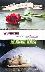 E-Book (epub) Wünsche und Träume (Band 1) von Ursula Gerber