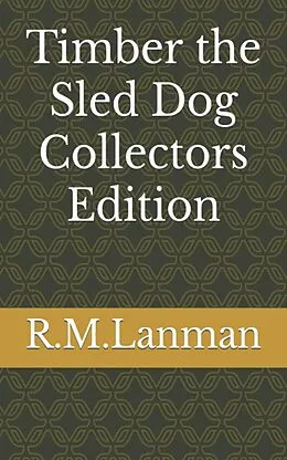 E-Book (epub) Timber the Sled Dog von R. M.