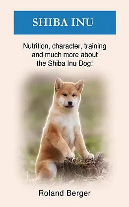 E-Book (epub) Shiba Inu von Roland Berger