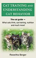 E-Book (epub) Cat training and understanding cat behavior von Roswitha Berger