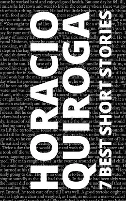 E-Book (epub) 7 best short stories by Horacio Quiroga von Horacio Quiroga, August Nemo