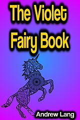 E-Book (epub) The Violet Fairy Book von Andrew Lang