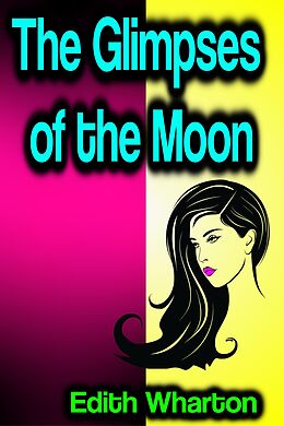 eBook (epub) The Glimpses of the Moon de Edith Wharton