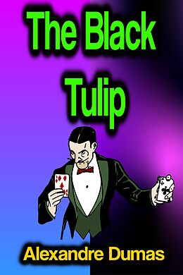 E-Book (epub) The Black Tulip von Alexandre Dumas