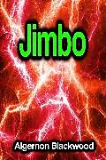 eBook (epub) Jimbo de Algernon Blackwood