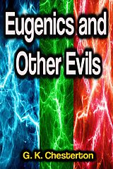 eBook (epub) Eugenics and Other Evils de G. K. Chesterton