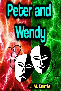 E-Book (epub) Peter and Wendy von J.M. Barrie