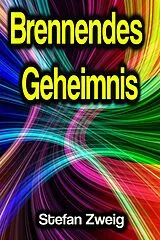 E-Book (epub) Brennendes Geheimnis von Stefan Zweig