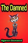 E-Book (epub) The Damned von Algernon Blackwood