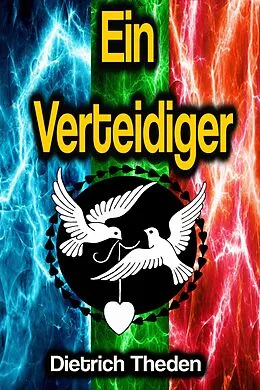 E-Book (epub) Ein Verteidiger von Dietrich Theden