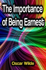 E-Book (epub) The Importance of Being Earnest von Oscar Wilde